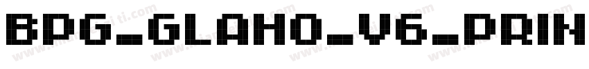 bpg_glaho_v6_printbpg_glaho_v prin字体转换